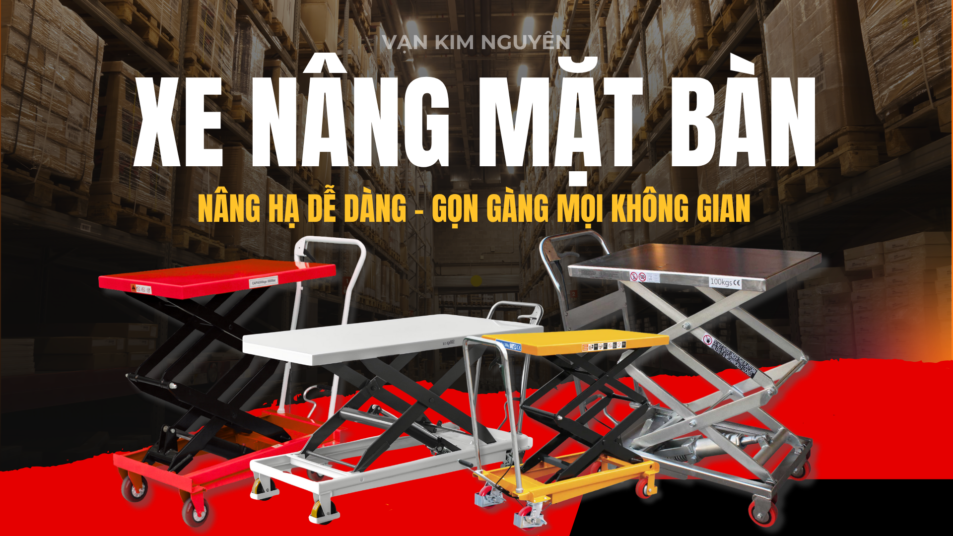 Xe nâng mặt bàn Vạn Kim Nguyên