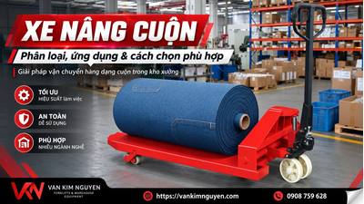 Xe Nâng Cuộn Là Gì? Phân Loại, Ứng Dụng & Cách Chọn