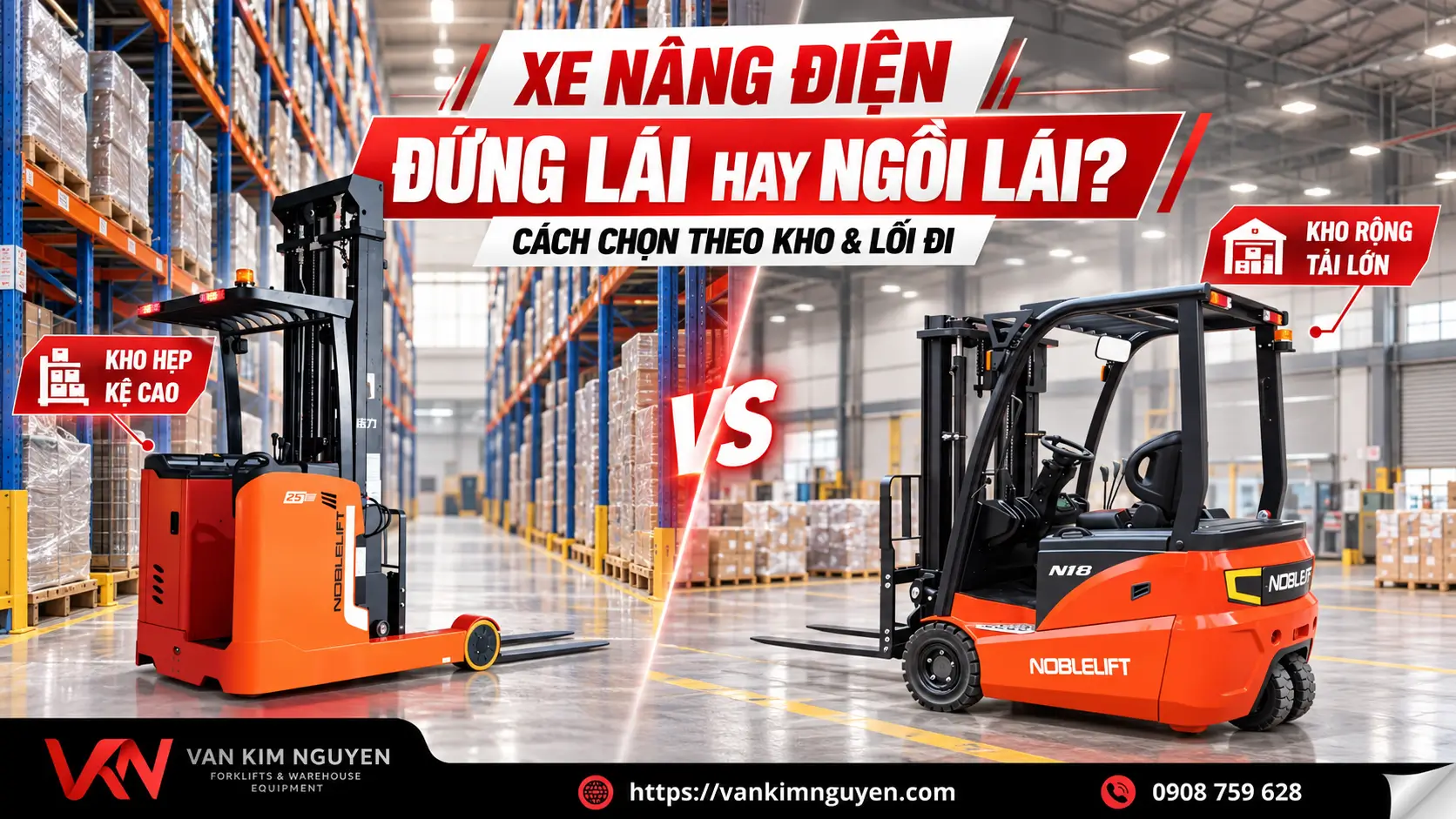 Xe Nâng Điện Đứng Lái Hay Ngồi Lái? Cách Chọn Theo Kho & Lối Đi