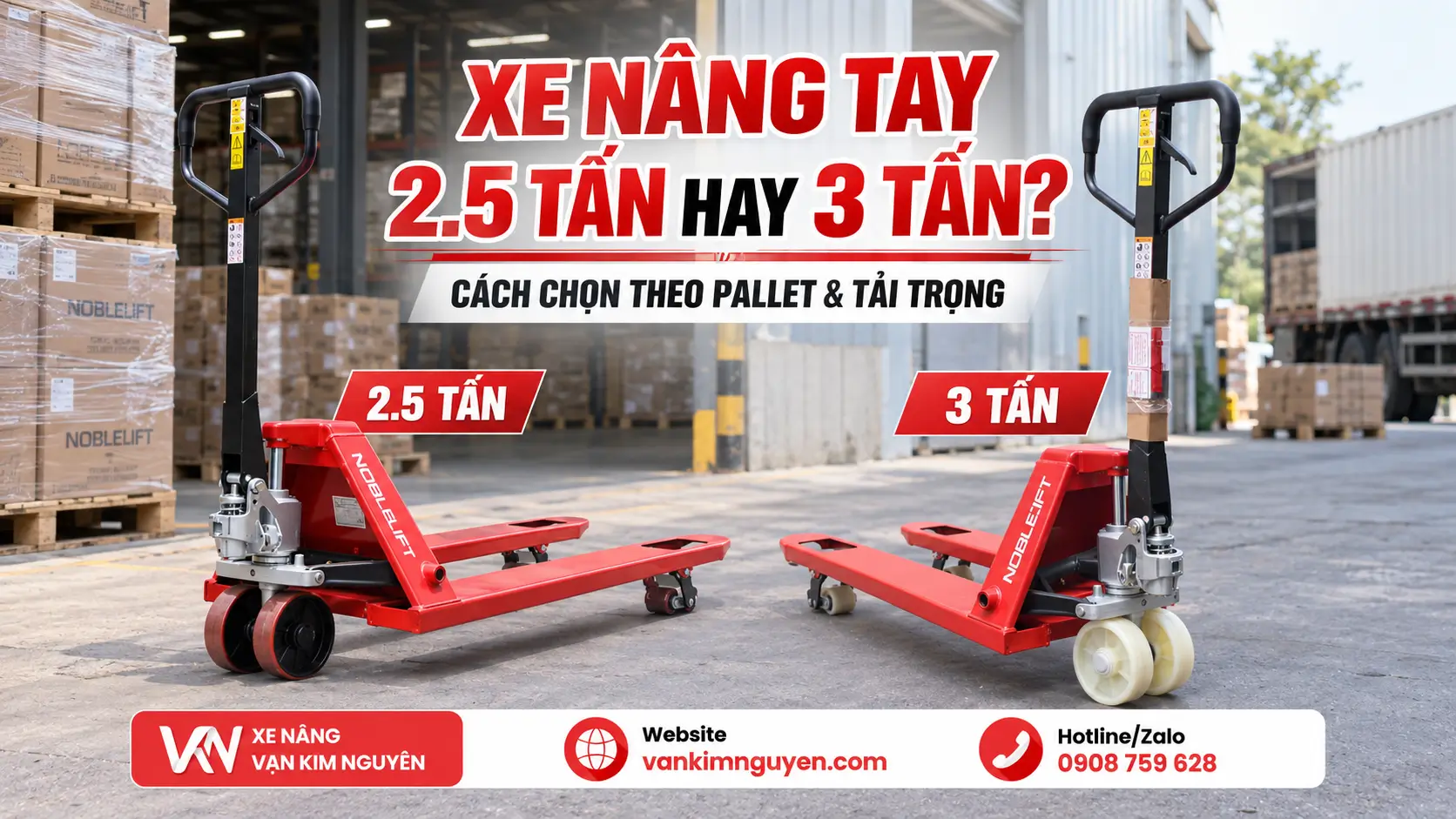Xe Nâng Tay 2.5 Tấn Hay 3 Tấn? Cách Chọn Theo Pallet