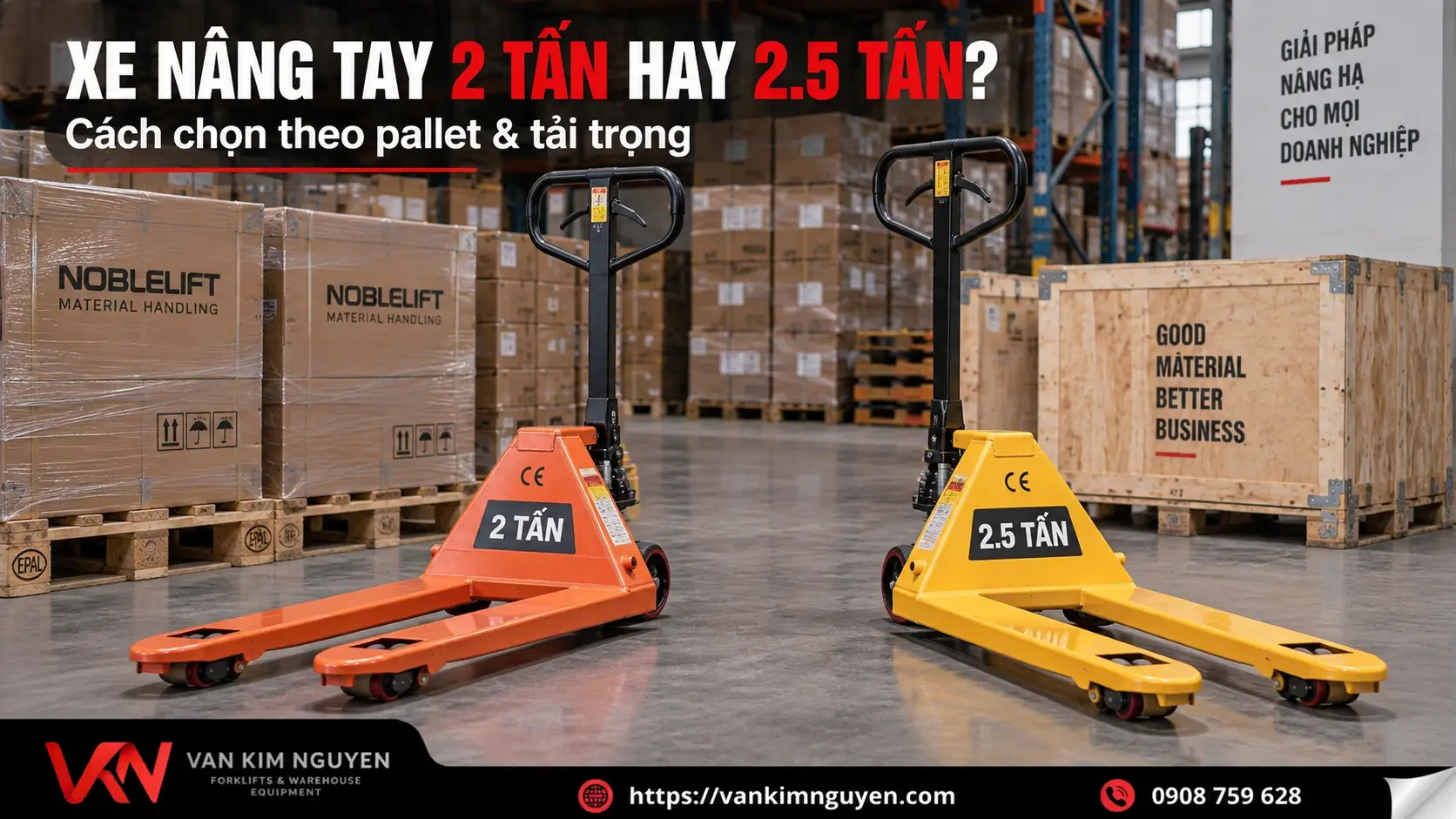 Xe Nâng Tay 2 Tấn Hay 2.5 Tấn? Cách Chọn Theo Pallet