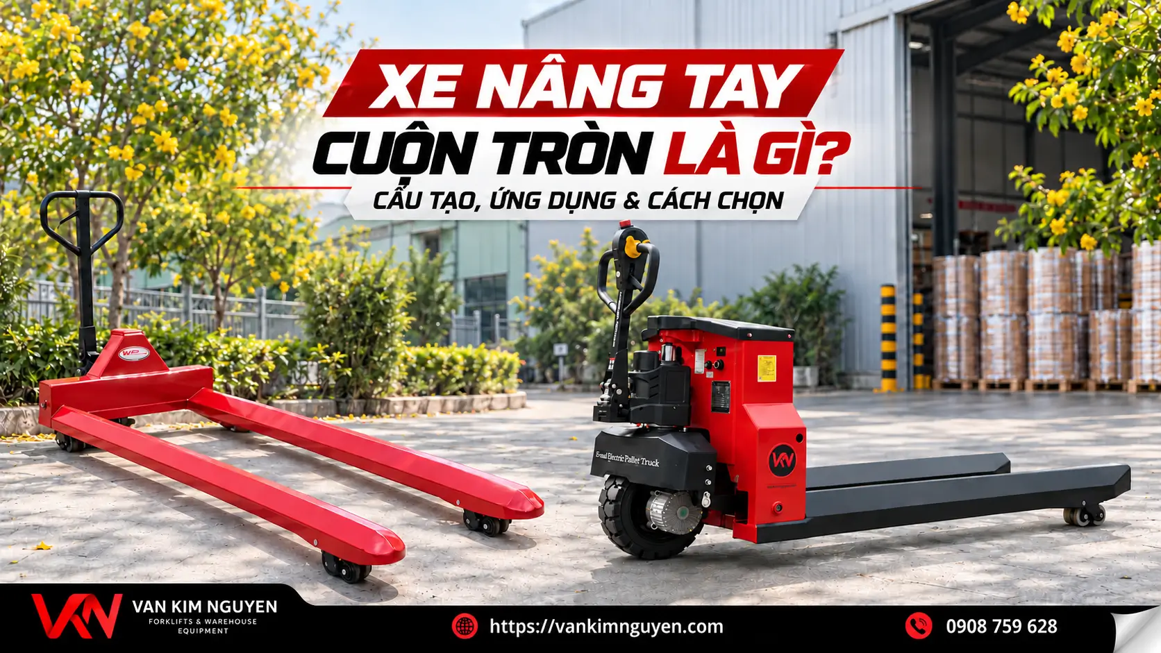 Xe Nâng Tay Cuộn Tròn Là Gì? Cấu Tạo, Ứng Dụng & Cách Chọn